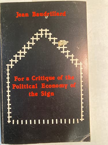 For a Critique of the Political Economy of the Sign