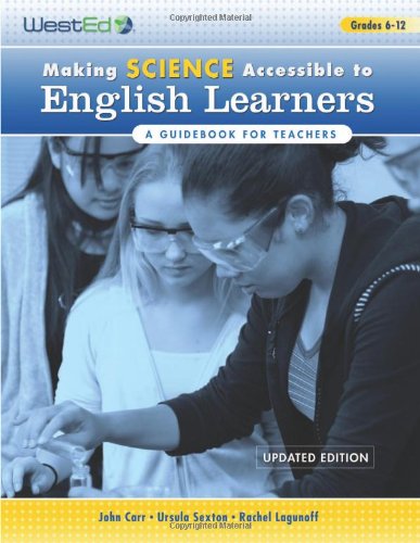Making Science Accessible to English Learners, Grades 6-12