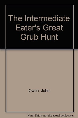 The Intermediate Eaters Great Grub Hunt
