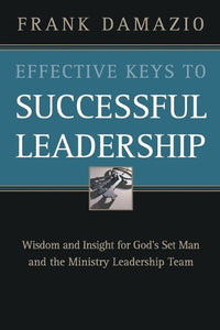 Effective Keys to Successful Leadership 