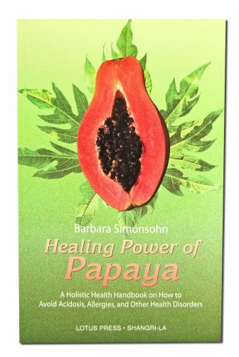 Healing Power of Papaya