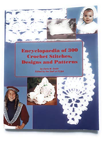 Encyclopaedia of 300 crochet stitches, designs and patterns