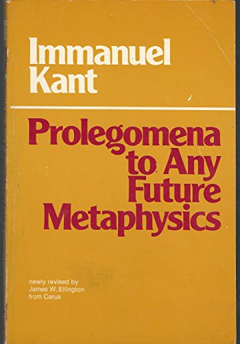 Prolegomena to Any Future Metaphysics That Will be Able to Come Forward as Science