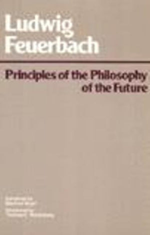 Principles of the Philosophy of the Future