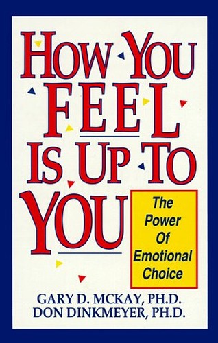 How You Feel is Up to You
