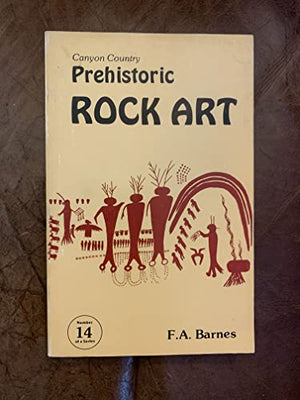 Canyon Country Prehistoric Rock Art