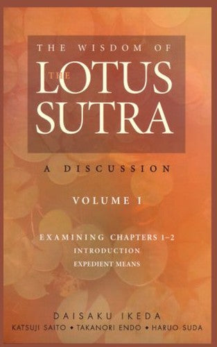 Wisdom of the Lotus Sutra: a Discussion