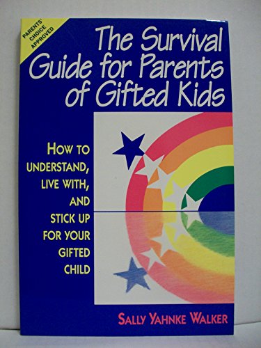 The Survival Guide for Parents of Gifted Children