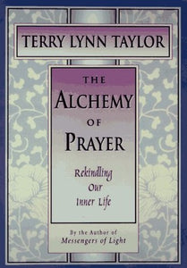 The Alchemy of Prayer 