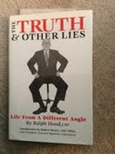 Truth and Other Lies : Life from a Different Angle
