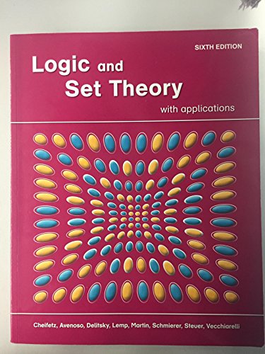 Logic and Set Theory with Applications, Seventh Edition