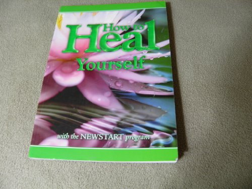 New Start!: New health, new energy, new joy! : the NEWSTART program for renewed health, restored energy, and new pleasure in living!