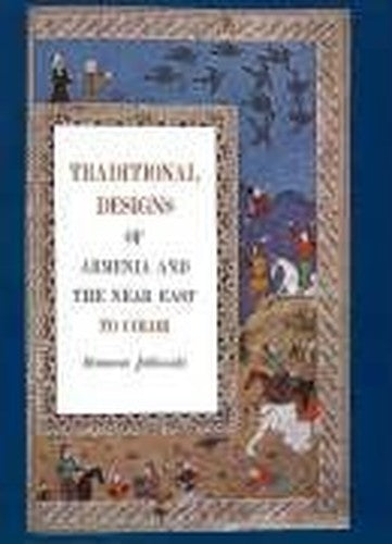 Traditional Designs of Armenia & the Near East