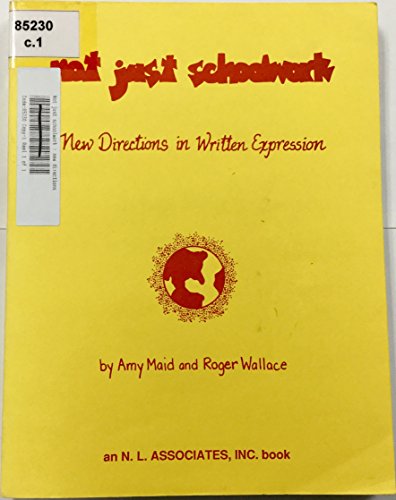 Not Just Schoolwork: New Directions in Written Expression