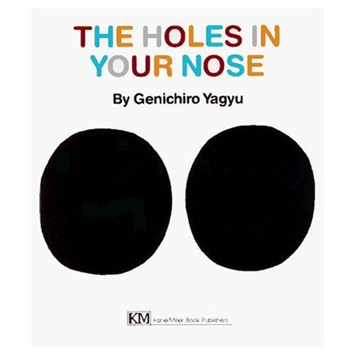 The Holes in Your Nose