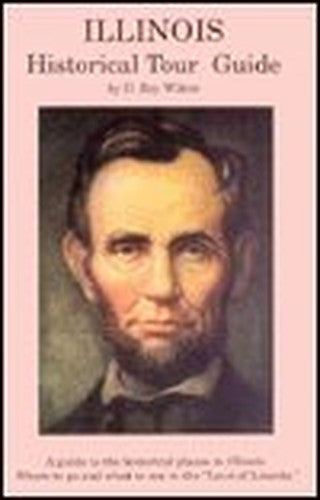 Illinois Historical Tour Guide