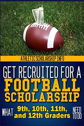 Get Recruited For A Football Scholarship