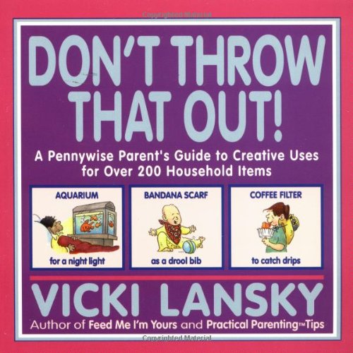 Don't Throw That Out!