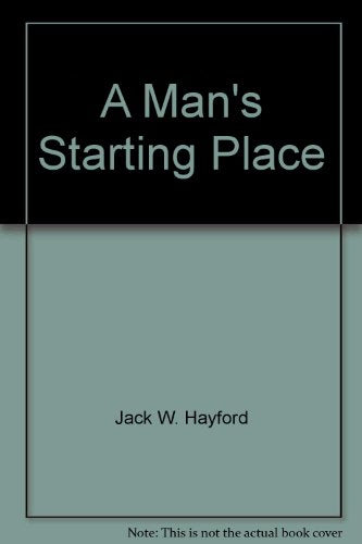 A Man's Starting Place