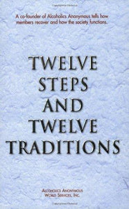 Twelve Steps and Twelve Traditions 
