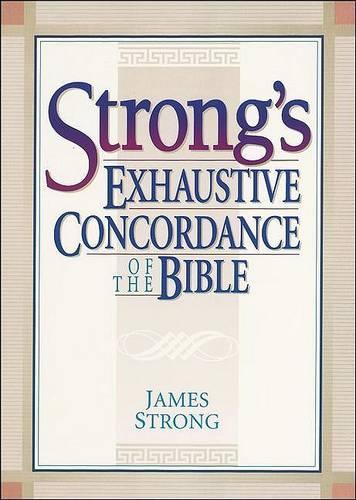 Strong's Exhaustive Concordance