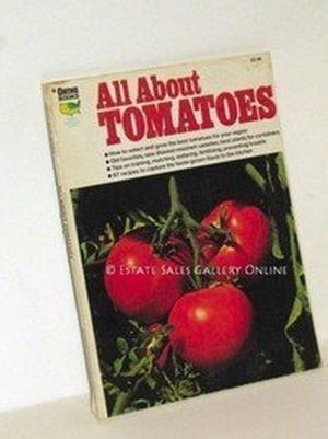 All About Tomatoes (Ortho Book Series) Edition: First