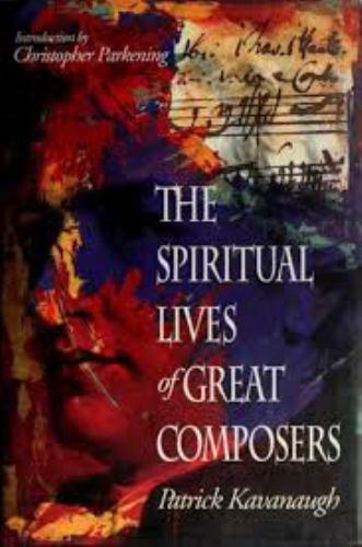 The Spiritual Lives of Great Composers
