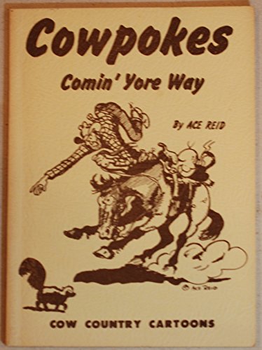 Cowpokes Comin' Yore Way