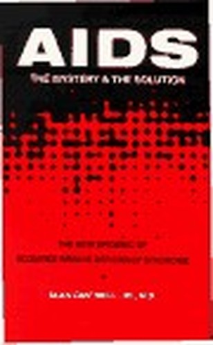 AIDS, the Mystery And the Solution
