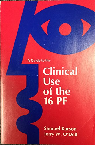 A Guide to the Clinical Use of the 16 Pf