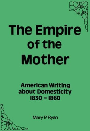 The Empire of the Mother