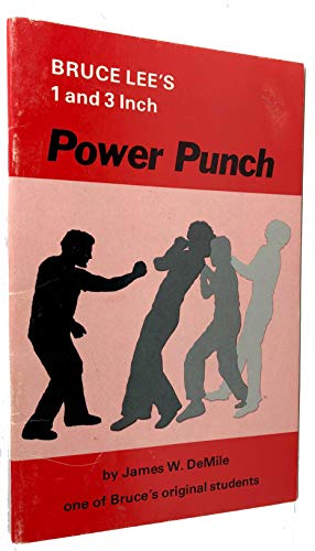 Power Punch - Bruce Lee's 1 and 3 Inch