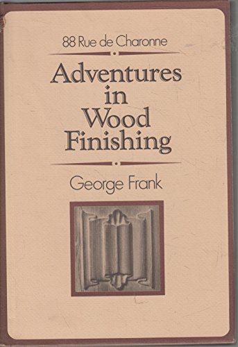 Adventures in Wood Finishing