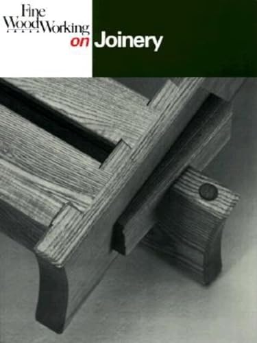"Fine Woodworking" on Joinery