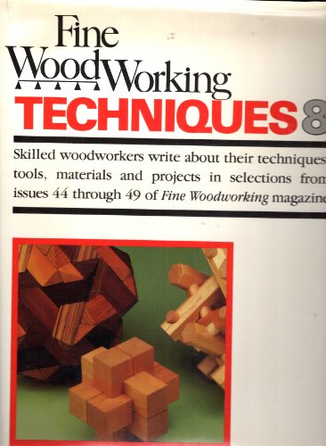 "Fine Woodworking" Techniques