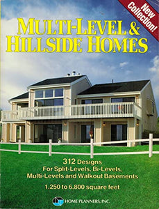 Multilevel and Hillside Homes 