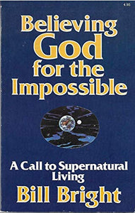 Believing God for the Impossible 