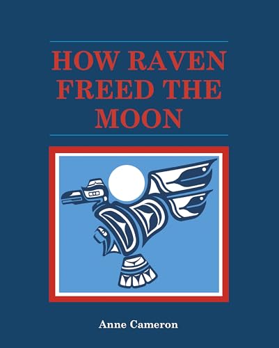 How Raven Freed the Moon