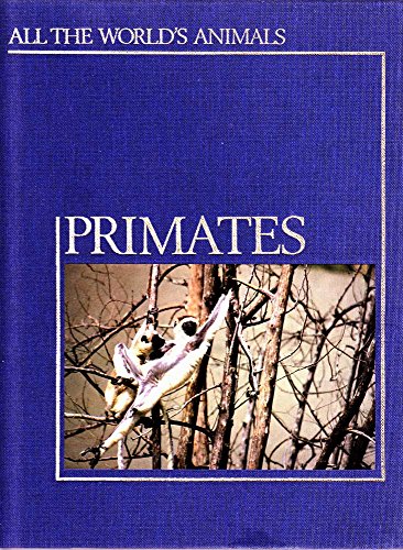 Primates (All the world's animals)