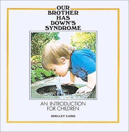 Our Brother Has Down's Syndrome
