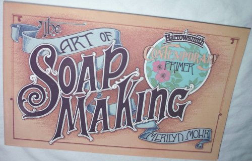 The Art of Soap Making