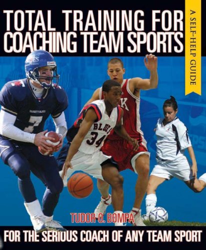 Total Training for Coaching Team Sports: A Self-Help Guide