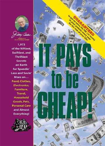 Jerry Baker's It Pays to Be Cheap!