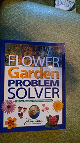 Jerry Baker's Flower Garden Problem Solver