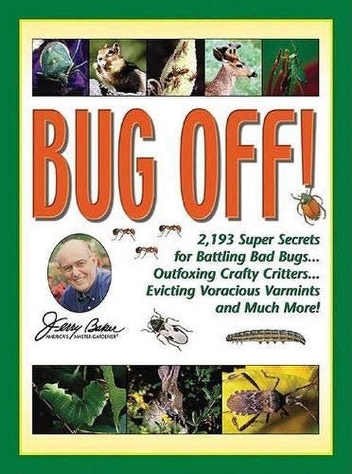 Jerry Baker's Bug Off!