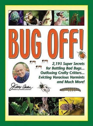 Jerry Baker's Bug Off!