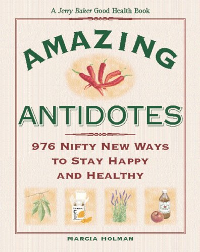 Jerry Baker's Amazing Antidotes