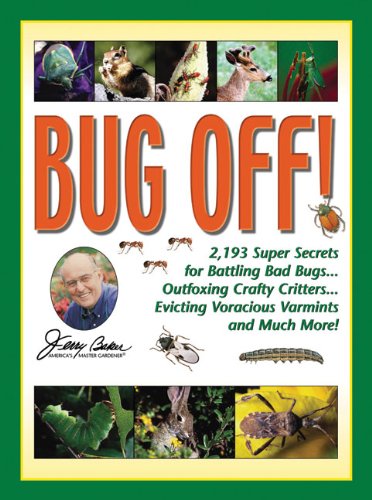 Jerry Baker's Bug Off!