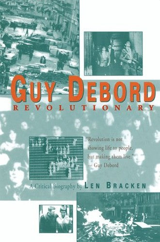 Guy Debord - Revolutionary