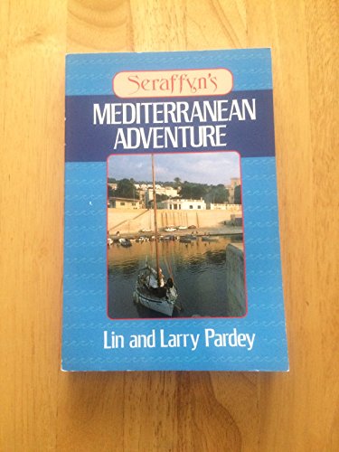 Seraffyn's Mediterranean Adventure